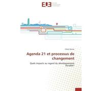 Agenda 21 et processus de changement Quels impacts au regard du développement durable ? - DENISE-C - Universitaires Europeennes - broché - Essai
