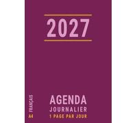 Agenda A4 Journalier 2027: Une Page par Jour avec Heure , Pro Professionnel Bureau , Janvier à Decembre 12 mois , Français , Rose