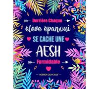 Agenda Aesh 2024 2025: Planificateur semainier et mensuel | une semaine sur deux pages | 12 mois | carnet de bord | suivi des élèves | cadeau personnalisé aesh