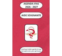 Agenda Aide-Soignante 2026-2027: Organisation, suivi de stages et outils pratiques pour réussir ta formation aide-soignante (DEAS)
