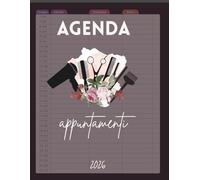 Agenda Appuntamenti 2026 Parrucchieri: Planner Giornaliero 4 Colonne | Un Giorno per Pagina | Intervalli 30 Minuti | 12 Mesi da Gennaio a Dicembre