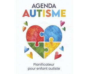 Agenda Autisme: Planificateur pour enfant autiste | Livre autisme pour suivre et organiser les différentes activités de l'enfant | Un journal ... 53 semaines | Cahier de suivi enfant asperger