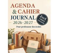 Agenda & Cahier Journal 2026-2027: Pour professeur des écoles en maternelle et élémentaire - Organisation hebdomadaire, préparation de t suivi pédagogique