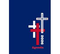 Agenda Chrétien 2026: Un Semainier pour Organiser votre Quotidien et vos Prières