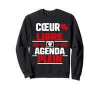Agenda Coeur Libre Plein Humour Amour Sweatshirt