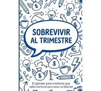 Agenda Creativa para Freelancers: Organiza tu semana, controla tus ingresos y sobrevive al caos del trabajo independiente: Planificador semanal con ... y sistema práctico para autónomos y creativos