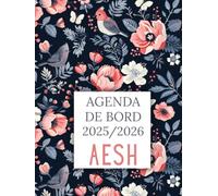 Agenda de Bord 2025 2026 AESH : Organiseur 2025/2026 A4 avec calendrier scolaire | Planificateur Hebdomadaire, 45 fiches de suivi et pages pratiques - Cadeau AESH d’école