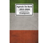 Agenda de bord 2025 2026 Enseignant: Prof d'Italien - Carnet De Bord Pour Les Enseignants De Maternelle, Collège, Lycée | Organiseur & Planificateur Pratique Pour L'Année Scolaire 2025/2026