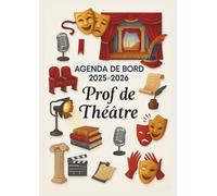 Agenda de bord 2025-2026 Prof de théâtre : Cahier relevé de notes,15 classes pour 38 élèves | Carnet de bord professeur de théâtre 2025 2026, Planning annuel & Planificateur de cours | Semainier, A4.
