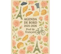 Agenda de Bord 2025/2026 Professeur de Français : Cahier Relevé de Notes pour 15 Classes | Carnet de Bord Enseignant 2025-2026 Français, Calendrier ... Planificateur de Cours | Semainier, Format A4