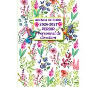 Agenda de Bord 2026-2027 PERDIR Personnel de Direction: Planificateur Hebdomadaire et Mensuel pour les Chefs d’Etablissement Scolaire.
