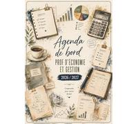 Agenda de bord 2026/2027 professeur d’économie et gestion: Cahier Relevé de Notes15 Classes, Carnet de bord 2026/2027 Prof Eco Gestion | Planificateur Semainier, Calendrier Scolaire | Format A4