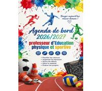 Agenda de bord 2026/2027 professeur d’Education physique et sportive: Carnet de bord A4 d'organisation et de suivi pour les professeurs de sport