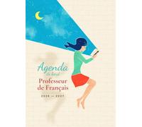 Agenda de Bord 2026-2027 Professeur de Français: Carnet de Bord A4 pour Enseignant de Collège & Lycée, une date de littérature chaque jour de classe, semainier daté, relevé de notes et de compétences