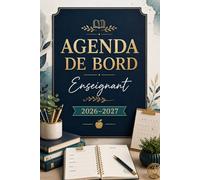 Agenda de bord 2026/2027 professeur de Mathématiques: Planificateur scolaire complet avec calendrier, emploi du temps, listes d’élèves, suivi pédagogique, réunions, objectifs et notes