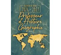 Agenda de Bord 2026-2027 - Professeur d'Histoire Géographie: Carnet de bord enseignant A4 | Planification de cours avec un tableau semainier (1 ... pour l'année scolaire | Relevé de notes