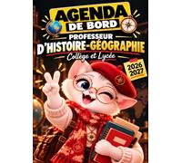 Agenda de Bord 2026-2027 - Professeur d'Histoire-Géographie : Collège et Lycée: Cahier de Bord Histoire Géo EMC | Planificateur avec Suivi des Notes, ... Temps et Calendrier - De Septembre à Juillet