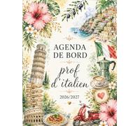 Agenda de Bord 2026/2027 Professeur d'Italien: Cahier Relevé de Notes 15 Classes | Carnet de Bord Prof 2026-2027 Italien, Calendrier Scolaires, Planificateur de Cours, Semainier | Format A4