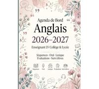 Agenda de Bord Anglais 2026-2027 | Enseignant LV Collège & Lycée A4: Séquences · Oral · Lexique · Évaluations · Suivi élèves