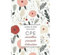 Agenda de Bord CPE 2024/2025: Carnet de Bord Conseillère Principal d'Éducation 2024/2025 | Planificateur Semainier, Fiches Action et Projet | Calendrier et Vacances Scolaires, Format A4.