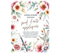 Agenda de bord enseignant 2025 2026 d'Arts Appliqués: Carnet de bord 2024-2025 pour les enseignants | Planificateur de cours | Semainier, Format A4.