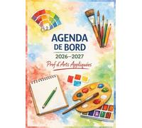 Agenda de bord enseignant 2026 2027 d'Arts Appliqués : Cahier Relevé de Notes pour 15 Classes | Carnet de bord 2026-2027 pour les enseignants | Planificateur de cours, Semainier, Format A4.