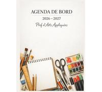 Agenda de bord enseignant 2026 2027 d'Arts Appliqués : Cahier Relevé de Notes pour 15 Classes | Carnet de bord 2026-2027 pour les enseignants | Planificateur de cours, Semainier, Format A4.