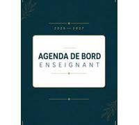 Agenda de bord Enseignant 2026-2027: Planification Hebdomadaire, Suivi des Élèves, Réunions - Format A4, 190 Pages, Collège & Lycée.