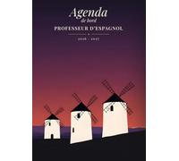 Agenda de Bord Enseignant 2026-2027 Prof d'Espagnol: 300 jours, 300 dates du monde hispanique à raconter en classe, le faux ami de la semaine, carnet de bord semainier A4 professeur collège lycée