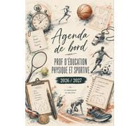 Agenda de Bord Enseignant 2026/2027 Professeur d’EPS Education Physique et Sportive: Carnet de bord 2026/2027 Prof EPS | Cahier Relevé de Notes 15 ... Annuel, Organiseur de Cours Semainier.