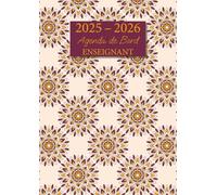 Agenda de Bord Enseignant: Carnet de Bord pour Professeur | Format A4 | Agenda Semainier Année Scolaire et Relevé de Notes | Couverture Ambiance Indienne