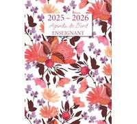 Agenda de Bord Enseignant: Carnet de Bord pour Professeur | Format A4 | Agenda Semainier Année Scolaire + Relevé de Notes | Couverture: Fleurs du jardin