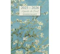 Agenda de Bord Enseignant: Carnet de Bord pour Professeur | Format A4 | Agenda Semainier Année Scolaire + Relevé de Notes | Couverture Van Gogh Amandier en fleurs