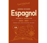 Agenda de Bord Espagnol | Enseignant LV Collège & Lycée A4 · CECRL: CECRL · Oral · Lexique · Culture hispanophone · Mobilité · 10 classes
