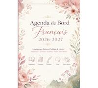 Agenda de Bord Français | Enseignant Lettres Collège & Lycée: Séquences · Lectures · Écriture · Oral · Suivi élèves · Édition Rose