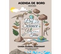 Agenda de Bord Prof de Science de la Vie et de la Terre: Cahier Journal Enseignant Collège & Lycée| Idée de cadeau pour Professeur de SVT (Biologie & Géologie)