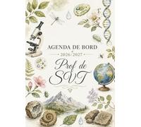 Agenda de Bord Prof de SVT 2026-2027 : Cahier Relevé de Notes pour 18 Classes | Carnet de Bord 2026-2027 Professeur de Sciences de la Vie et de la Terre | Planificateur Semainier, Planning Annuel, A4.