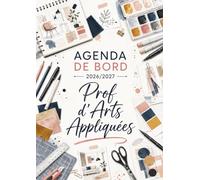 Agenda de bord professeur 2026 2027 d'Arts Appliqués : Cahier Relevé de Notes pour 15 Classes | Carnet de bord 2026-2027 Prof d'Arts Appliqués| Planificateur de cours, Semainier, Format A4.