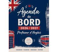 Agenda de Bord Professeur d’Anglais 2026/2027 :Carnet de Bord A4 pour Enseignants - Planification des Cours, Suivi des Élèves, Emploi du Temps, Projets et Notes