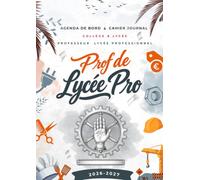 Agenda de Bord Professeur de Lycée Professionnel 2026/2027: Cahier Journal enseignant bac pro et CAP. Suivi complet des PFMP, chef-d'œuvre, ... décrochage et insertion. Format A4.