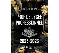 Agenda de bord Professeur Lycée Professionnel 2025 2026: Planificateur et Cahier Journal - Organisateur Hebdomadaire Format A4
