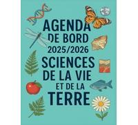 Agenda de Bord Sciences de la Vie et de la Terre 2025-2026: Planification, expériences de laboratoire et suivi pédagogique 2025-2026