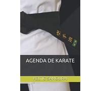 AGENDA DE KARATE: AGENDA DU KARATÉKA - CARNET IDÉAL POUR ORGANISER VOS ENTRAÎNEMENTS DE KARATÉ ET GÉRER LE QUOTIDIEN