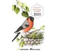 Agenda de la nature au jardin 2023 Jean-Michel Caillaud (Auteur), Marion Vandenbroucke (Illustration)