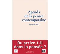 Agenda de la pensée contemporaine, automne 2005 Qu'arrive-t-il dans la pensee ? - François Jullien - Puf - broché - Agenda