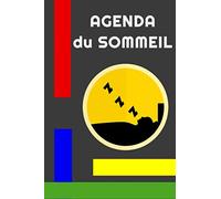 Agenda de Sommeil: Bien Dormir préserve sa santé. Ce carnet permet durant 52 semaines d’enregistrer vos heures de sommeils, de lister vos insomnies et leurs causes - Format A5 / + 50 pages