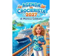 Agenda del Crocierista 2027: Con planner settimanale per amanti delle crociere
