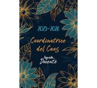 Agenda Del Docente 2025 2026 Settimanale: e Mensile Da Agosto 2025 a Luglio 2026 | Registro Del Professore per l'anno Scolastico 25/26 | Libro da ... per Insegnanti | Coordinatrice del Caos