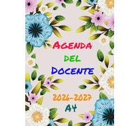 Agenda del Docente 2026-2027 A4: Idea Regalo per Maestre e Professori | Pianificazione settimanale e mensile dell’anno scolastico | Da Agosto 2026 a Luglio 2027