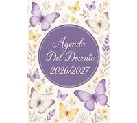 Agenda del Docente 2026/2027: Pianificatore settimanale e mensile completo e pratico con Registro di Presenze e libro di Voti per studenti | Le farfalle | Idee regalo maestre .
